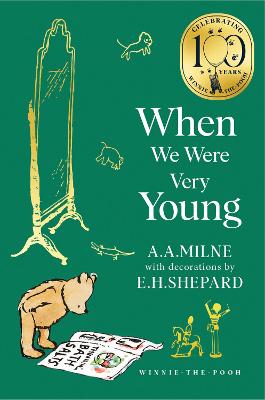 Winnie-the-Pooh: When We Were Very Young (Winnie-the-Pooh - Classics 100th Anniversary) by A. A. Milne ISBN:9780008647995