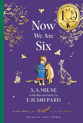 Winnie-the-Pooh: Now We Are Six (Winnie-the-Pooh - Classics 100th Anniversary) by A. A. Milne ISBN:9780008648022