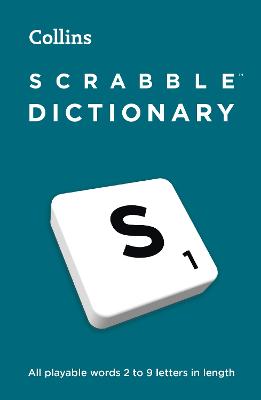 SCRABBLE (TM) Dictionary: The official and bestselling SCRABBLE (TM) solver - all playable words 2 - 9 letters in length by Collins Scrabble ISBN:9780008660734