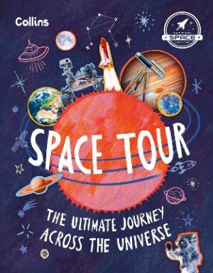Space Tour: The ultimate journey across the universe by Collins Kids ISBN:9780008752804