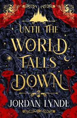 Until the World Falls Down by Jordan Lynde ISBN:9780008776022