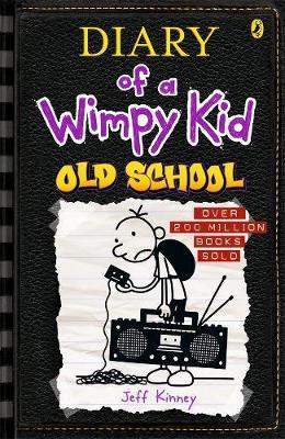 Old School: Diary of a Wimpy Kid (BK10) by Jeff Kinney ISBN:9780143309000