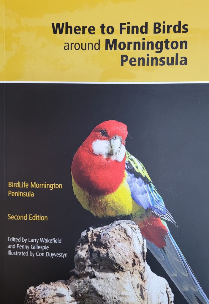 Where to Find Birds Around the Mornington Peninsula by Larry Wakefield and Penny Gillespie