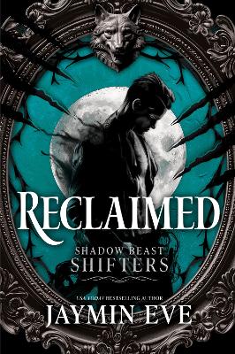 Reclaimed by Jaymin Eve ISBN:9781038963376
