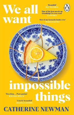 We All Want Impossible Things by Catherine Newman ISBN:9781529177220