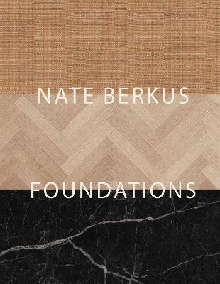 Foundations: Timeless Design That Feels Personal by Nate Berkus ISBN:9781668026137