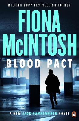 Blood Pact: Book 6 in the thrilling DCI Jack Hawksworth series by Fiona McIntosh ISBN:9781761343612