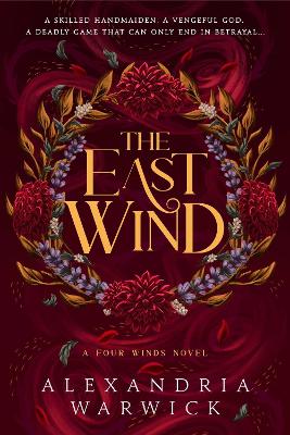 The East Wind: Volume 4 by Alexandria Warwick ISBN:9781761426100