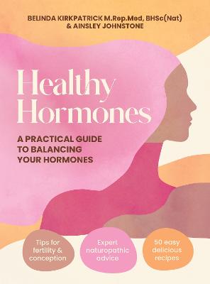 Healthy Hormones by Belinda Kirkpatrick