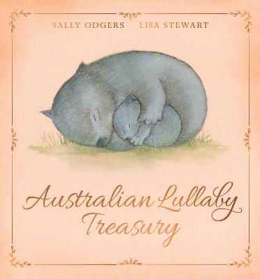 Australian Lullaby Treasury by Sally Odgers ISBN:9781761643088