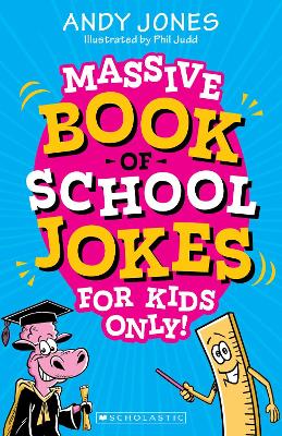 Massive Book of School Jokes for Kids Only! by Andy Jones ISBN:9781761728099