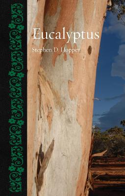 Eucalyptus by Stephen D. Hopper ISBN:9781836391111