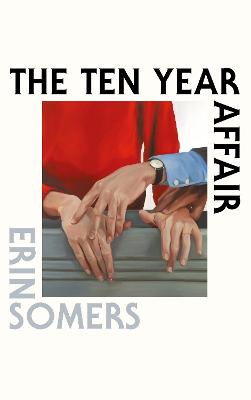 The Ten Year Affair by Erin Somers ISBN:9781837266050