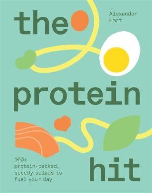 The Protein Hit: 100+ protein-packed