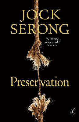 Preservation by Jock Serong ISBN:9781925773965