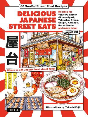 Delicious Japanese Street Eats by Laure Kie