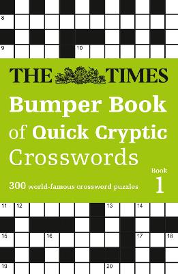 The Times Bumper Book of Quick Cryptic Crosswords book 1: 300 world-famous crossword puzzles by The Times Mind Games ISBN:9780008749187