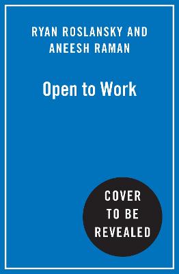 Open to Work by Ryan Roslansky