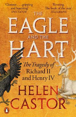 Eagle and the Hart by Helen Castor