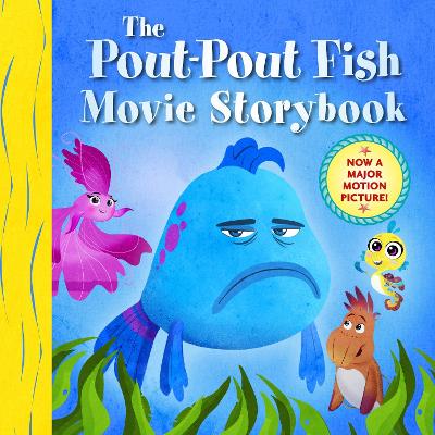 Pout-Pout Fish Movie Storybook by Deborah Diesen