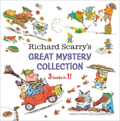 Richard Scarry's Great Mystery Collection: 3-books-in-1! by Richard Scarry ISBN:9780593812419
