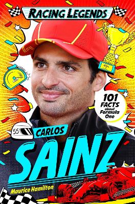 Racing Legends: Carlos Sainz: 101 Facts about Formula One by Maurice Hamilton ISBN:9781035086719