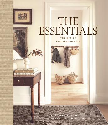 Essentials: The Art of Interior Design by Caitlin Flemming