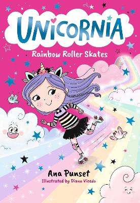 Unicornia: Rainbow Roller Skates: The bestselling illustrated magical unicorn series for kids aged 5-8