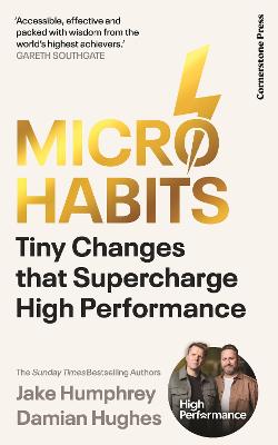 Micro-Habits: Tiny Changes That Supercharge High Performance by Jake Humphrey ISBN:9781529976205