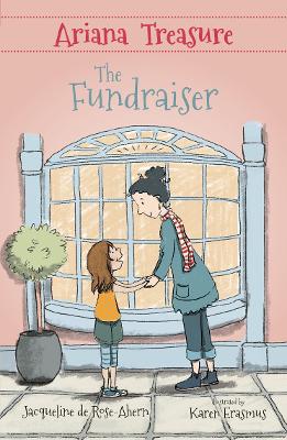 Ariana Treasure: The Fundraiser by Jacqueline de Rose-Ahern ISBN:9781761111907