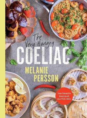 Very Hungry Coeliac by Melanie Persson