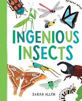 Ingenious Insects by Sarah Allen