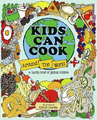 Kids Can Cook Around the World by Esther Coombs ISBN:9781787081734