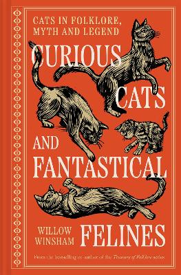 Curious Cats and Fantastical Felines by Willow Winsham
