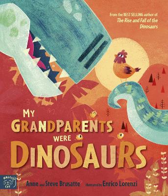 My Grandparents Were Dinosaurs by Steve Brusatte ISBN:9781917044158