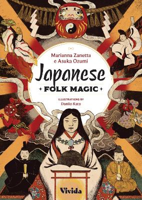 Japanese Folk Magic by Marianna Zanetta