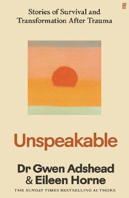 Unspeakable by Gwen Adshead