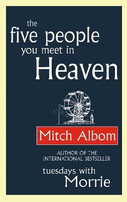 Five People You Meet In Heaven by Mitch Albom