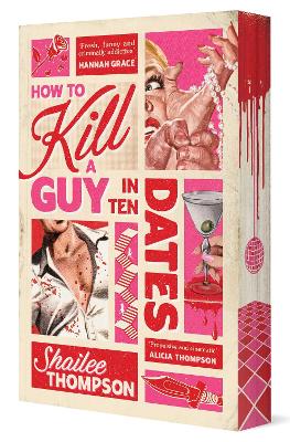 How to Kill a Guy in Ten Dates by Shailee Thompson ISBN:9781761634871