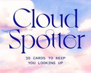 Cloud Spotter: 30 Cards to Keep You Looking Up by Marcel George ISBN:9781786278883