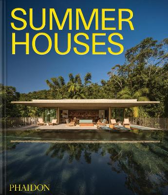 Summer Houses by Phaidon Editors