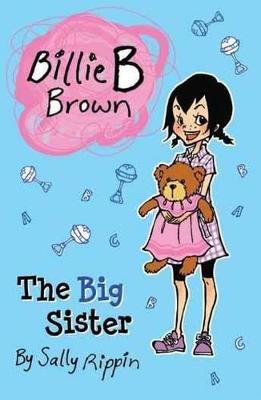 The Big Sister: Volume 9 by Sally Rippin ISBN:9781921759789