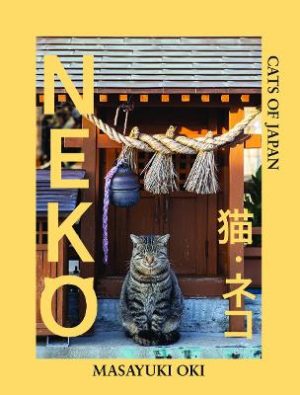 Neko: Cats of Japan by Masayuki Oki ISBN:9781923239760