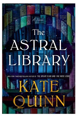 Astral Library by Kate Quinn