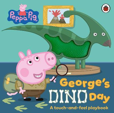 Peppa Pig: George’s Dino Day by Peppa Pig