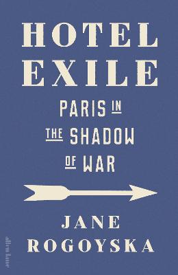 Hotel Exile by Jane Rogoyska