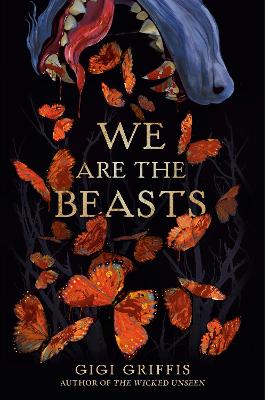 We Are the Beasts by Gigi Griffis ISBN:9780593707753