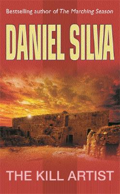 The Kill Artist: (Gabriel Allon 1) by Daniel Silva ISBN:9780752847856