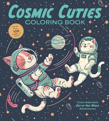 Cosmic Cuties Coloring Book by Editors of Chartwell Books