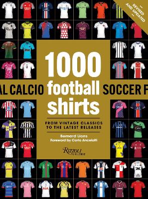1000 Football Shirts Revised and Updated by Bernard Lions